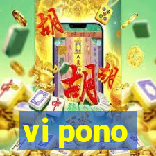 vi pono